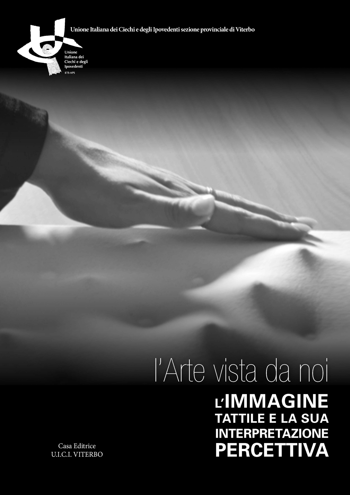 L’Arte vista da noi. L’immagine tattile e la sua interpretazione percettiva
