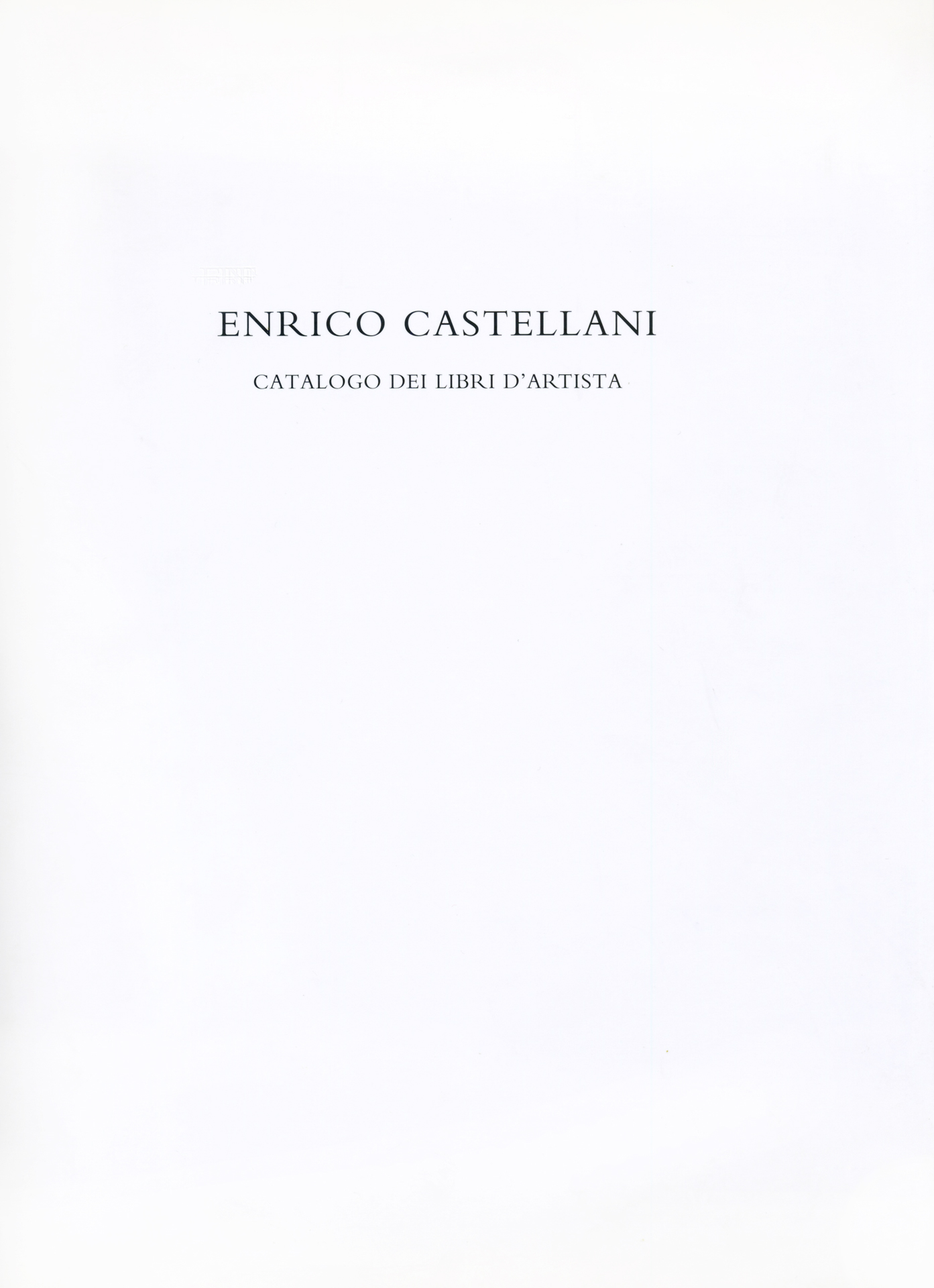 Enrico Castellani. Catalogo dei libri d’artista